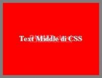 Cara Membuat Text Berada Di Posisi Middle Dengan CSS